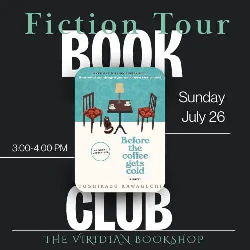 Fiction Book Club - July - Before the Coffee Gets Cold